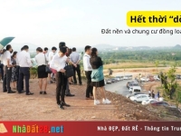 #9 “Hết thời” dò đáy, giao dịch tăng gấp 3, đất nền và chung cư đồng loạt tăng giá